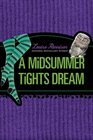 A Midsummer Tights Dream