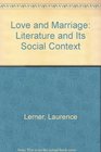 Love and Marriage Literature and Its Social Context