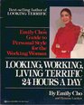 Looking, Working, Living Terrific 24 Hours a Day: Emily Cho's Guide to Personal Style for the Working Woman