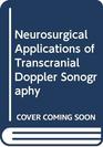 Neurosurgical Applications of Transcranial Doppler Sonography
