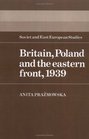 Britain Poland and the Eastern Front 1939