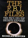 The FBI Files FBI's UFO Top Secrets Exposed