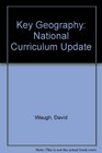 Key Geography National Curriculum Update