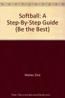 Softball A StepByStep Guide