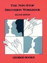 The NonStop Discussion Workbook Problems for Intermediate and Advanced Students of English