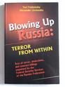Blowing up Russia  Terror from Within