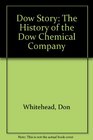 Dow Story The History of the Dow Chemical Company