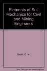 Elements of soil mechanics for civil and mining engineers