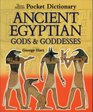 The British Museum Pocket Dictionary of Ancient Egyptian Gods and Goddesses