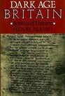 Dark Age Britain Some Sources of History