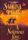 A Notorious Love (Swanlea Spinsters, No 2)