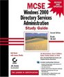 MCSE Windows Directory Services Administration Study Guide