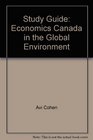 Study Guide Economics Canada in the Global Environment