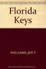 Florida Keys A History and Guide