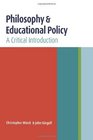 Philosophy and Educational Policy A Critical Introduction