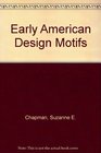 Early American Design Motifs
