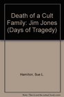 Death of a Cult Family Jim Jones