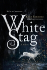 White Stag A Novel
