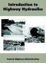 Introduction To Highway Hydraulics