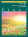 Alfred's Basic Piano Course Praise Hits Complete, Bk 2 & 3: For the Later Beginner (Alfred's Basic Piano Library)