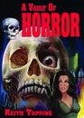 A Vault of Horror A Book of 80 Great  British Horror Movies from 19561974