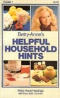 BettyAnne's Helpful Household Hints Volume 1
