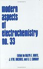 Modern Aspects of Electrochemistry Number 33