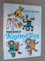 Your Book of Knitted Toys