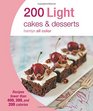 200 Light Cakes  Desserts Recipes fewer than 400 300 and 200 calories