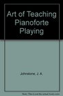 Art of Teaching Pianoforte Playing
