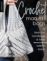 Crochet Market Bags 10 Fresh Fun Handbags  Totes