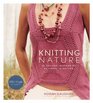 Knitting Nature: 39 Designs Inspired by Patterns in Nature