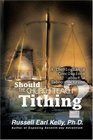 Should the Church Teach Tithing A Theologian's Conclusions About a Taboo Doctrine
