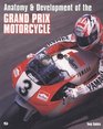 Anatomy  Development of the Grand Prix Motorcycle