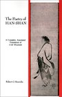 The Poetry of HanShan A Complete Annotated Translation of Cold Mountain