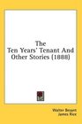 The Ten Years' Tenant And Other Stories