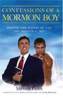 Confessions of a Mormon Boy Behind the Scenes of the offBroadway Hit