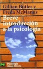 Breve introduccion a la psicologia / Brief Introductory Psychology