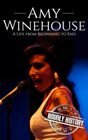 Amy Winehouse: A Life from Beginning to End (Biographies of Musicians)