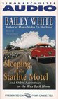 Sleeping at the Starlite Motel and Other Adventures on the Way Back Home