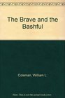The Brave and the Bashful