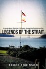 Legends of the Strait A novel about Benicia California during the Prohibition Era