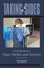 Taking Sides Clashing Views in Mass Media and Society