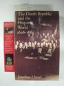 The Dutch Republic and the Hispanic World 16061661