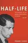 HalfLife The Divided Life of Bruno Pontecorvo Physicist or Spy