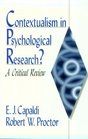Contextualism in Psychological Research  A Critical Review