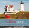 Maine Icons 50 Classic Symbols of the Pine Tree State
