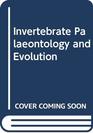 Invertebrate Palaeontology and Evolution