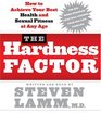 The Hardness Factor CD  How to Achieve Your Best Health and Sexual Fitness at Any Age