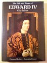 The Life and Times of Edward IV